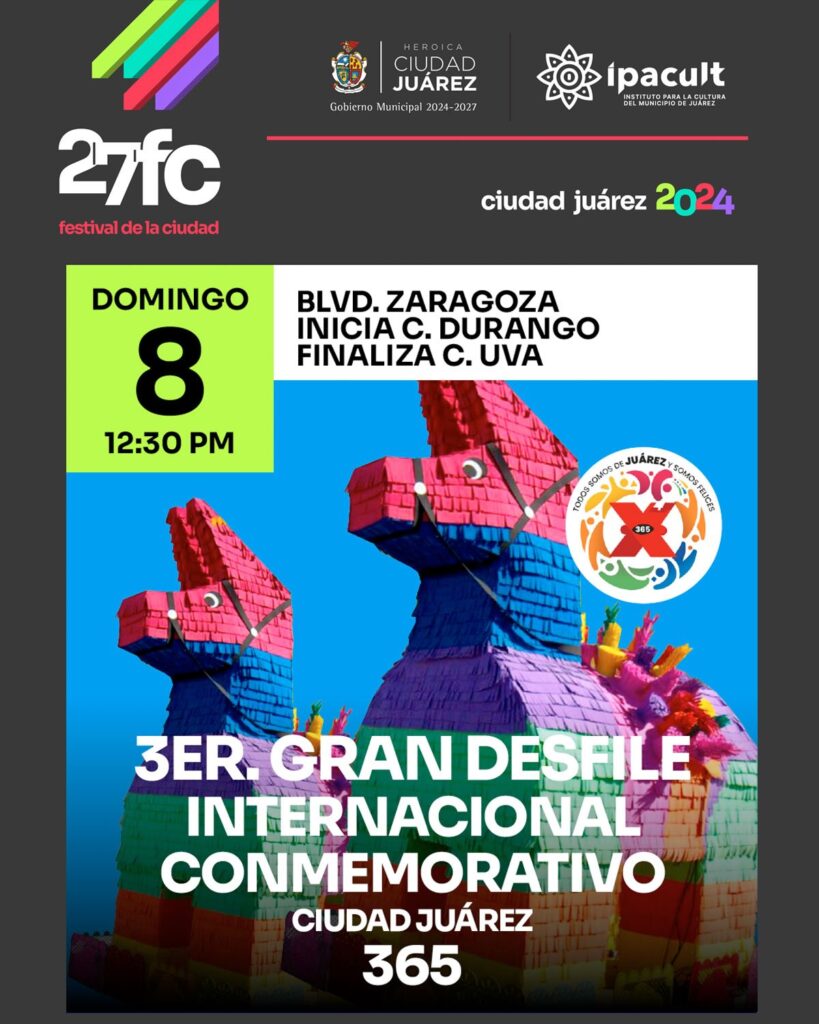 Desfile Aniversario de Ciudad Juárez 2024