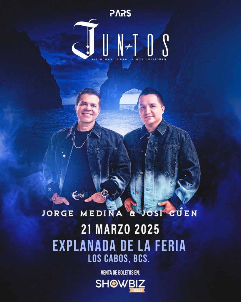 Boletos Josi Cuen y Jorge Medina en Los Cabos Paz 2025: venta ShowBizTicket