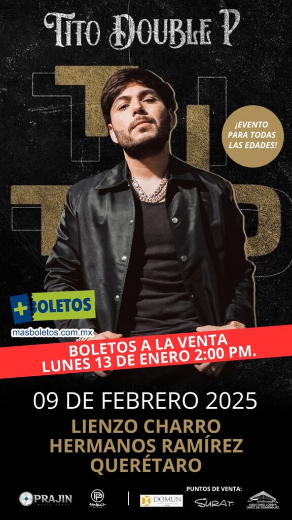 Boletos Tito Double P en Querétaro 2025: precios MasBoletos